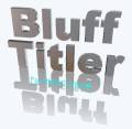 : BluffTitler Ultimate 16.2.0.3 RePack (& Portable) by TryRooM (9.5 Kb)