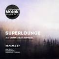 : Superlounge ft. Forrest - All On Me (Hands Free  Kosmas Remix)