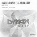 : Daniel B  Seven Ft Angel Falls - Hold You (Original Mix)
