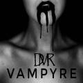 : Dead Man Risen - Vampyre (2017)