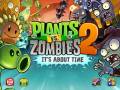 : Plants vs. zombies 2: it's about time (17.4 Kb)