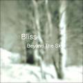 : Bliss - Beyond The Sky [2013]