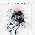 : Full Nothing - Full Nothing (2015)