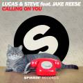 : Lucas & Steve Feat. Jake Reese - Calling On You (Club Mix) (20.5 Kb)