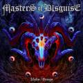 : Masters Of Disguise - Alpha  Omega (2017)