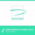 : Denis Kenzo & Angel Falls - Run Away (Original Mix)