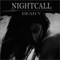: ,  - Nightcall ft. Dreamhour - Dead V (7.3 Kb)