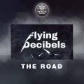 :  - Flying Decibels - The Road (Effective Radio Remix) (15.2 Kb)