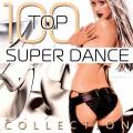 :  - Top 100 Super Dance Collection (25.1 Kb)