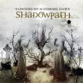 : Shadowpath - Rumours Of A Coming Dawn (2017) (27.9 Kb)