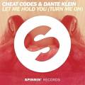 : Dante Klein feat. Cheat Codes - Let Me Hold You (Turn Me On) (17 Kb)