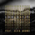 :  - Feder Feat. Alex Aiono - Lordly (25.8 Kb)