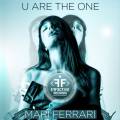 : Mari Ferrari - U Are The One