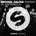 : Michael Calfan Feat. Raphaella - Thorns