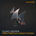 : Trance / House - Going Deeper Feat. Dwight Steven - Turn It Back (10.3 Kb)