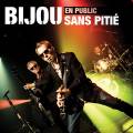 : Bijou - Sans Pitie