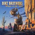 : Dirt Brothers - Blue Moonshine
