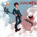 :  - Ulicoys - Life Is Crazy