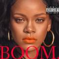 : Rihanna - BOOM (2018)