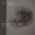 : Trance / House - Robert R. Hardy - We All Heart (Artem Kalalb Remix) (15.4 Kb)