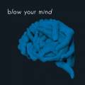: Blow Your Mind - Under The Same Blue Sky (9.4 Kb)
