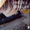 : Country / Blues / Jazz - Charles Bradley - No Time For Dreaming