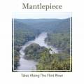 :  - Mantlepiece - Rest Beyond The River (18 Kb)