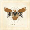 :  - Hawks - When It All Comes Down (17.6 Kb)