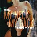 : Trance / House - Khia - My Neck, My Back (Bentley Grey Remix) (22.2 Kb)