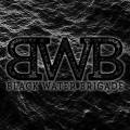 :  - Black Water Brigade - Sick And Tired