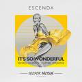 : Escenda - It's So Wonderful (Original Mix) (15.7 Kb)
