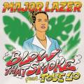 : Major Lazer Feat. Tove Lo - Blow That Smoke