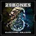 : 29 Bones - Electric Killers (2018)