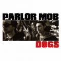 :  - The Parlor Mob - Practice in Patience