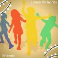 :  - Lance Richards - Coming Home