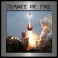 : Chance of Fire - I Said It