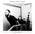 :  - King for a Day - Out of My Mind