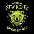 : The New Roses - Nothing But Wild (2019) (23.5 Kb)