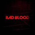: Bad Blood - Bad Blood - 2019