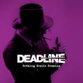 :  - Deadline - Nothing Beside Remains