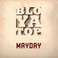 :  - BloYaTop - Mano Loco