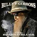 : Billy F Gibbons - The Big Bad Blues (2018)