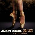 :  - Jason Derulo Feat. French Montana - Tip Toe (14.9 Kb)