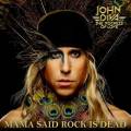 : John Diva And The Rockets Of Love - Mama Said Rock Is Dead (2019)