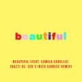 : Bazzi Feat. Camilla Cabello - Beautiful (Edx's Ibiza Sunrise Remix) (10.2 Kb)