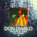 : Trance / House - Don Diablo - People Say (Feat. Paije) (23.6 Kb)