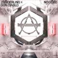 : Zonderling & Don Diablo - No Good (Mixed)