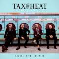 : Tax The Heat - Change Your Position (2018)