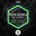 :  - Flying Decibels feat. Lou-Marine - The Tone (17.5 Kb)