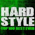 : VA - Hardstyle Top 100 Best Ever (2020)